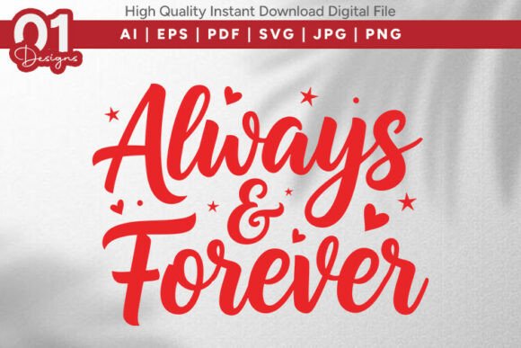 Always and Forever Romantic Love SVG for Graphics & T-Shirt Designs