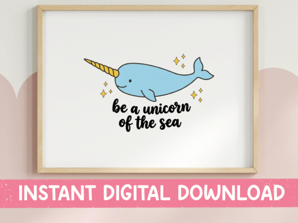 Be a Unicorn of the Sea Narwhal SVG: Graphics for T-Shirt Designs