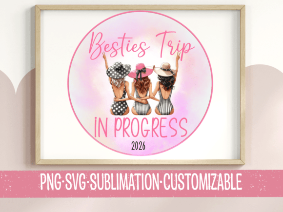 Besties Trip 2026 Graphics for T-Shirt Designs