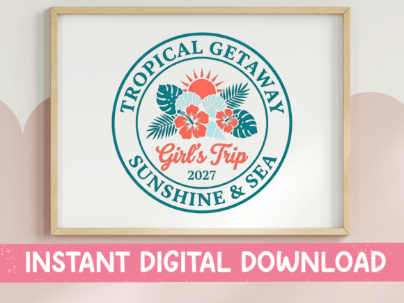 Girls Trip 2027 Tropical Getaway SVG PNG: Graphics & T-Shirt Designs