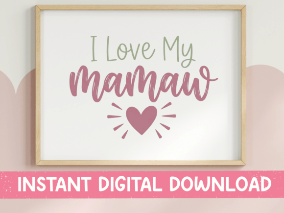 I Love My Mamaw SVG: Graphics for T-Shirt Designs