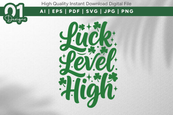 Luck Level High: SVG & PNG Graphics for T-Shirt Designs