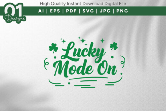 Lucky Mode SVG: Graphics for T-Shirt Designs