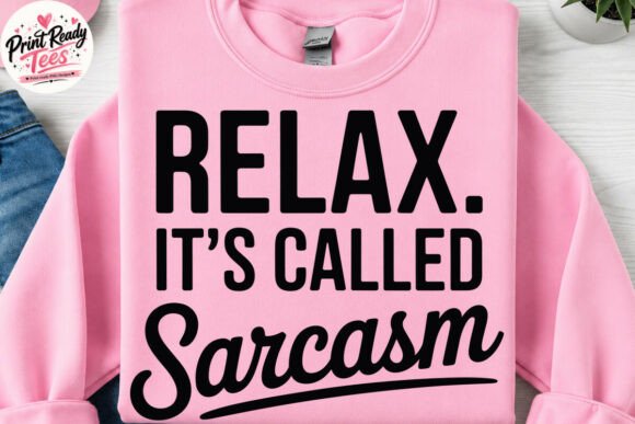 Sarcasm SVG for T-Shirt Designs & Graphics